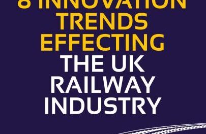 Report available to download on 8 Innovation Trends Effecting the UK Railway Industry